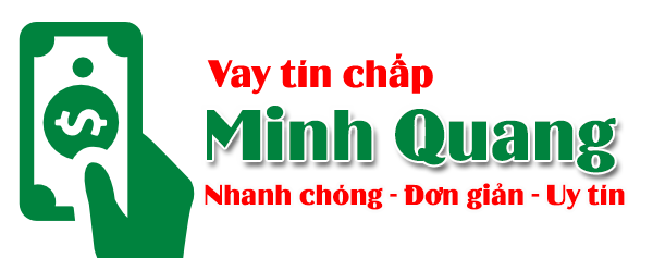 Vay tín chấp Minh Quang